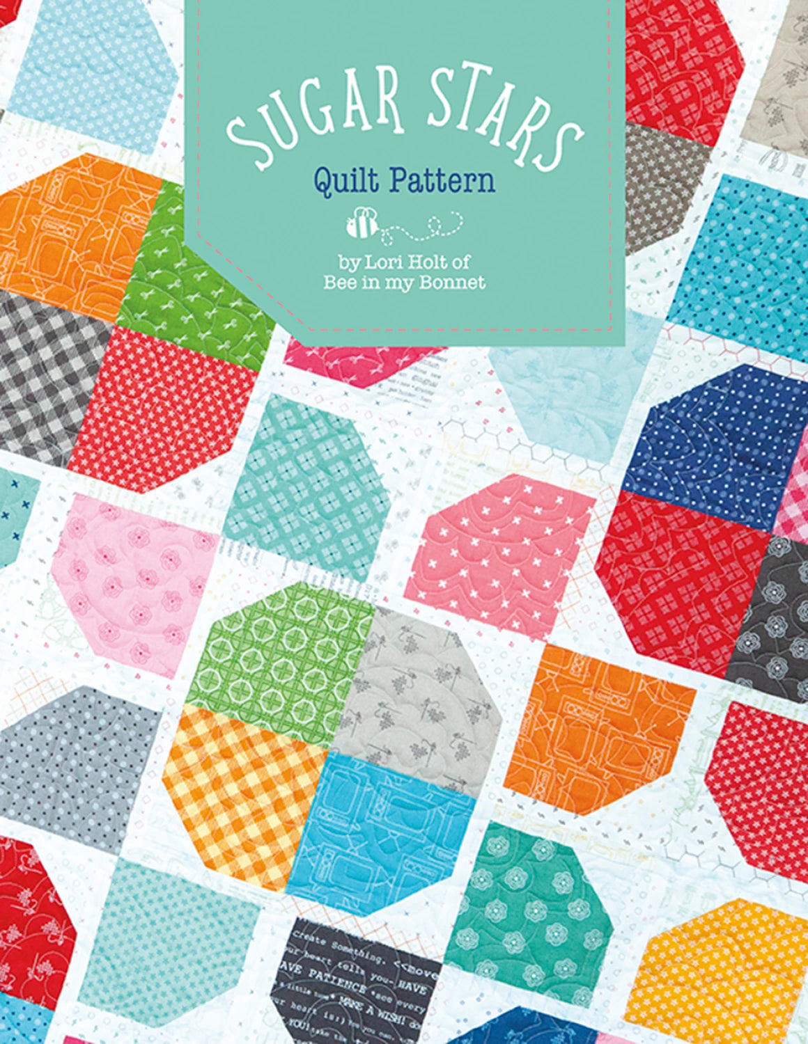 Bee in My Bonnet Sugar Stars Quilt Pattern - by Lori Holt of Bee In My Bonnet P018-sugarstars