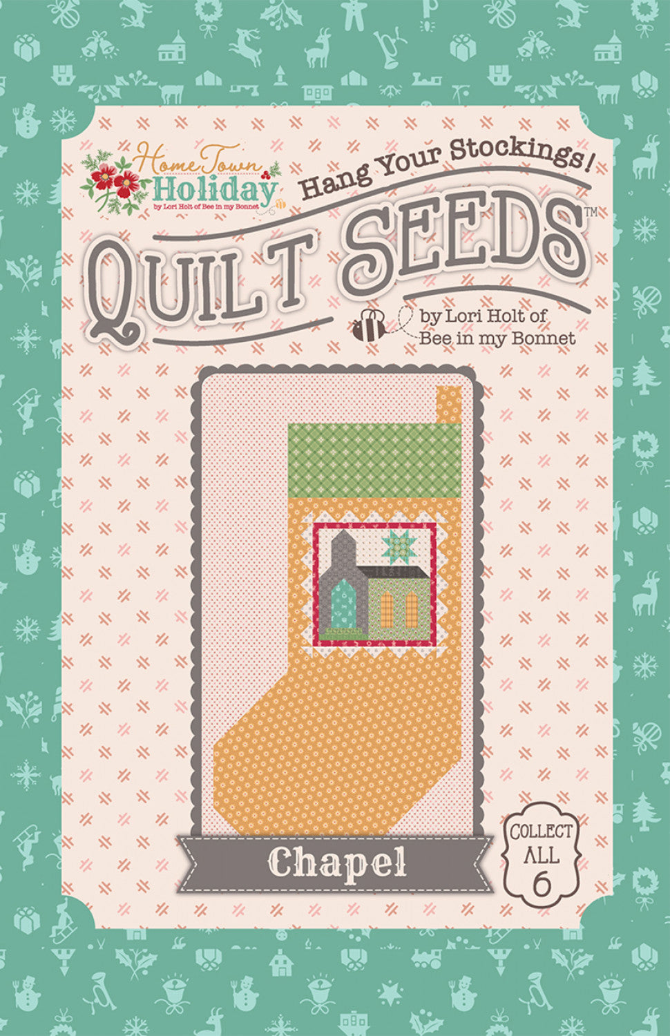 Lori Holt Home Town Holiday Quilt Seeds Chapel Pattern