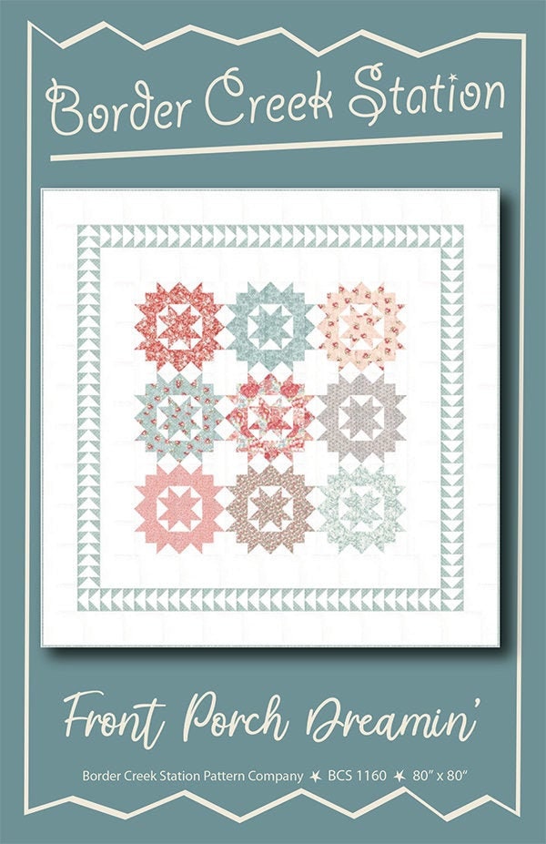 Front Porch Dreamin BCS 1160 Border Creek Station Pattern