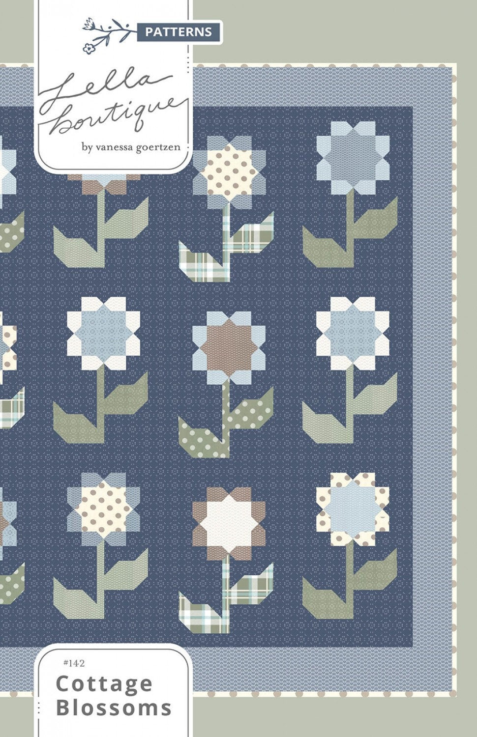 Cottage Blossom Quilt Pattern #142by Vanessa Goertzen for Lella Boutique Finished Size 77" x 81 1/2"