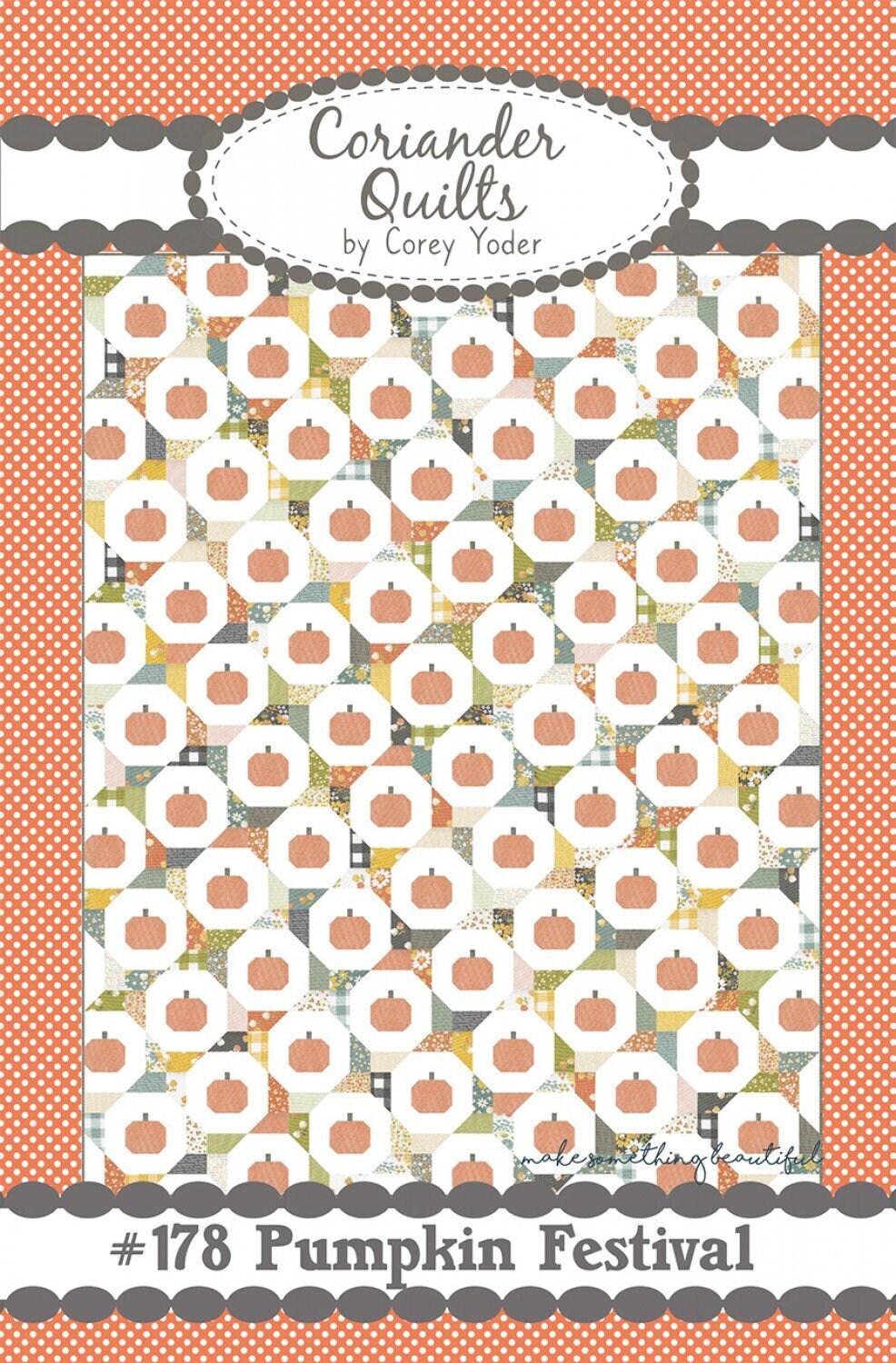 Pumpkin Festival Quilt Pattern by Coriander Quilts CQ178 72" x 92"
