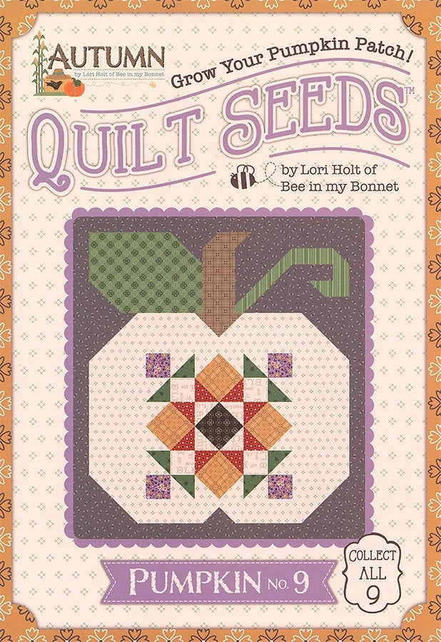 Lori Holt Autumn Quilt Seeds™ Pumpkin #9