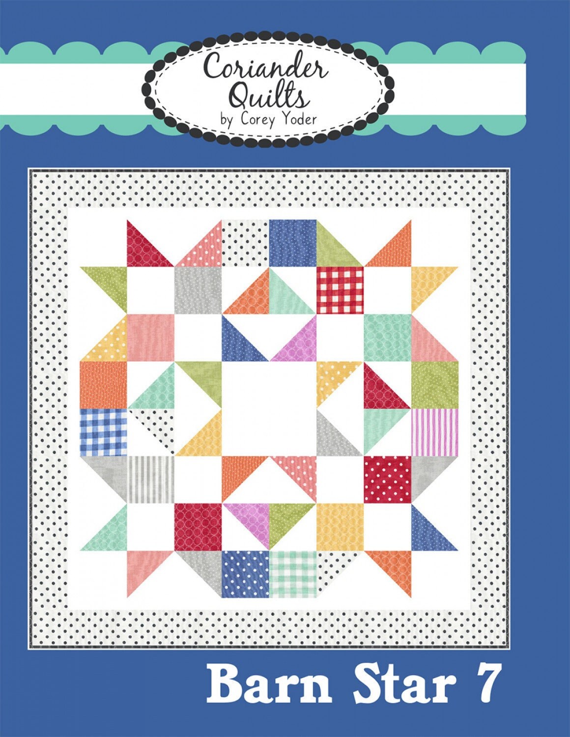 Barn Star 7 by Corey Yoder of Coriander Quilts CQP213 Bin MP
