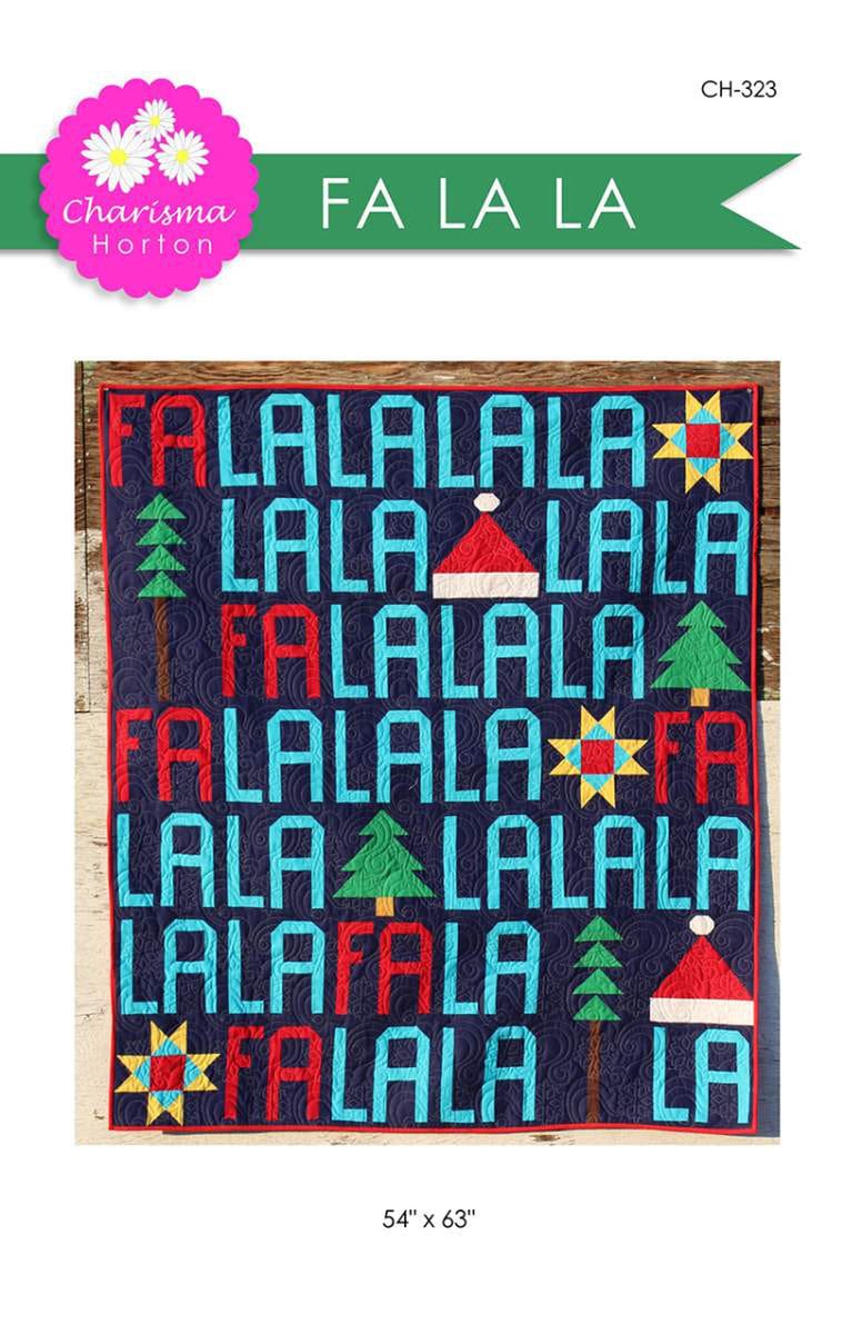 Fa La La Quilt Pattern by Charisma Horton 54 x 63