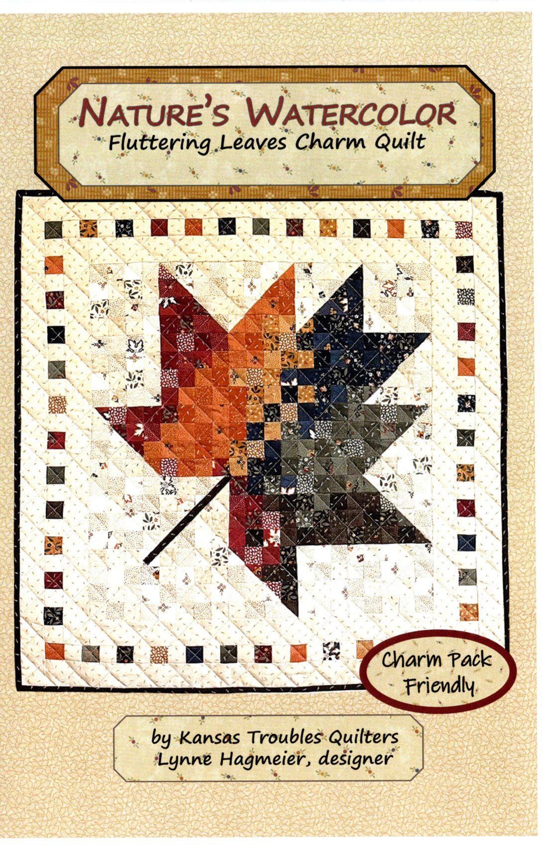 Nature's Watercolor Fluttering Leaves Charm QuiltPattern Only - 55150 From Kansas Troubles Quilters By Lynne Hagmeier final size is 28 inch