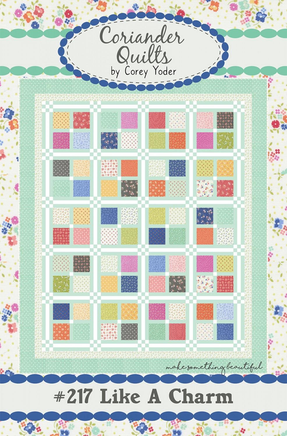 Like a Charm # 217 by Cory Yoder for Coriander Quilts 67" x 80"