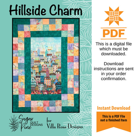 Hillside Charm Quilt Panel Pattern - INSTANT DIGITAL DOWNLOAD - From Sugar Pines Quilt Designs for Villa Rosa Designs 51in x 69in