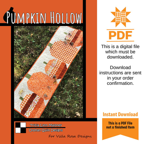 Pumpkin Hollow Quilt Pattern Only - INSTANT DIGITAL DOWNLOAD - From Tricia Lynn for Villa Rosa Designs Size 16" x 50"
