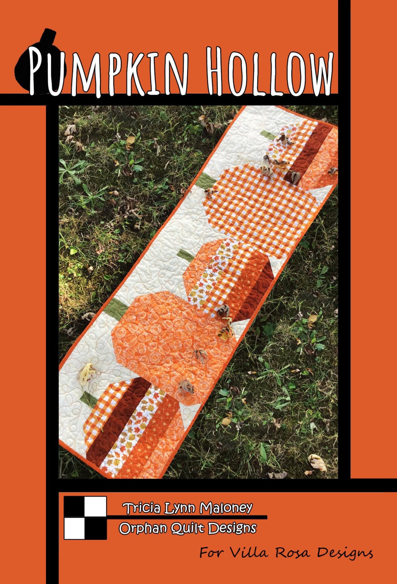 Pumpkin Hollow Quilt Pattern Only - INSTANT DIGITAL DOWNLOAD - From Tricia Lynn for Villa Rosa Designs Size 16" x 50"