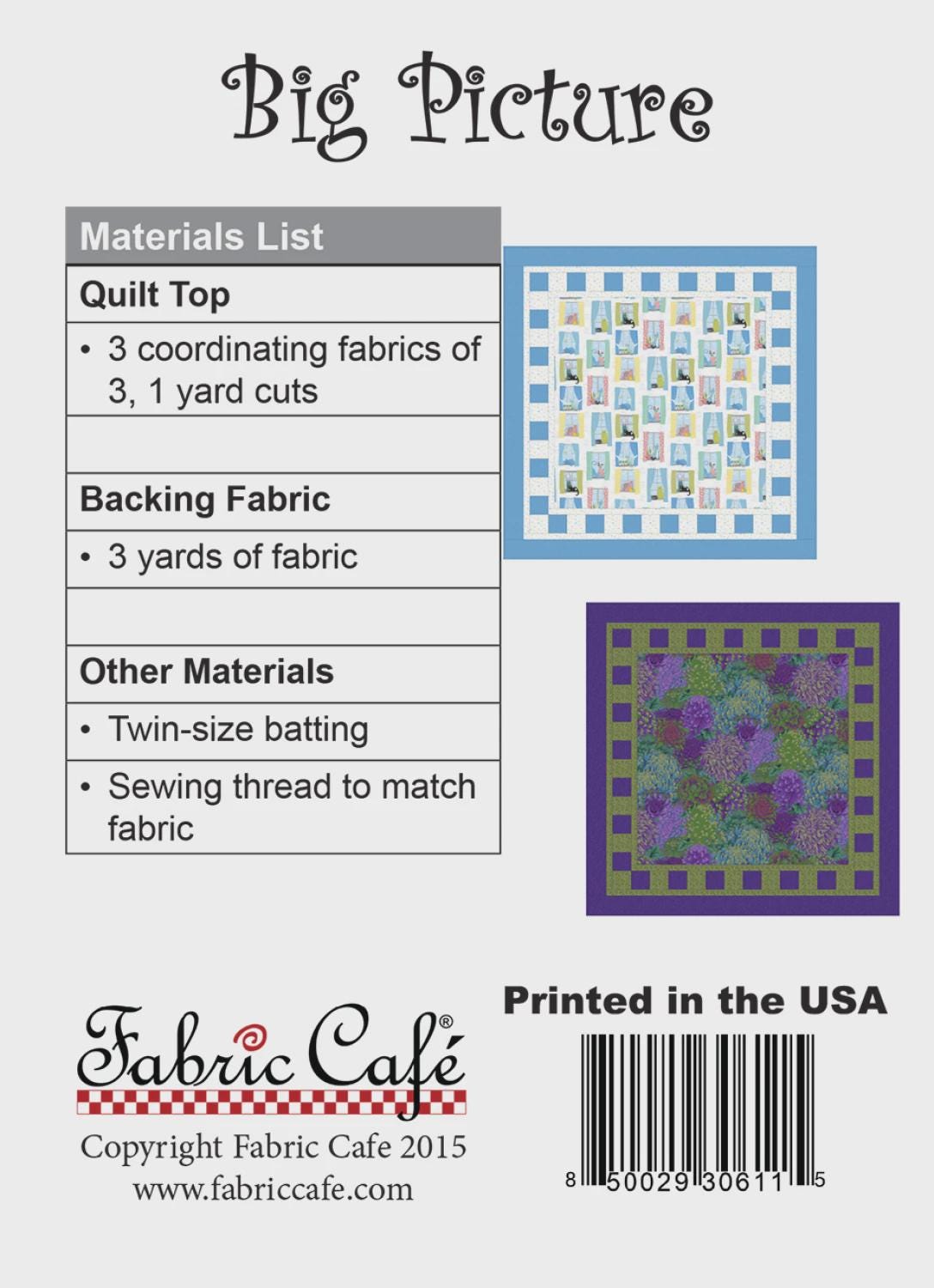 Big Picture Quilt Pattern by Fabric Cafe Quilt Size 50" x 50" FC091521-01 Bin MP