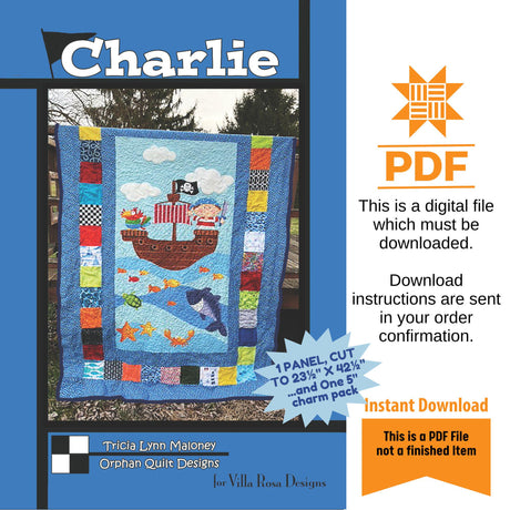 Charlie Quilt Pattern Only - INSTANT DIGITAL DOWNLOAD - From Tricia Lynn Maloney for Villa Rosa Designs Size 50"x64"