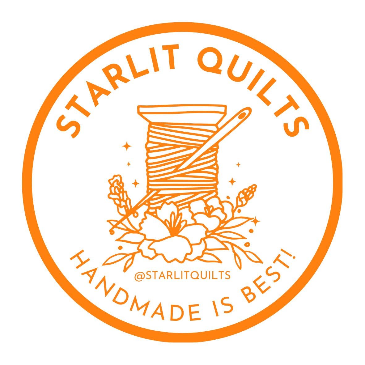 a logo for a company called "Starlit Quilts". The logo consists of a circular design with a spool of thread and a needle, surrounded by flowers and leaves. The text "Starlit Quilts" is written in large letters at the top of the circle, and "HANDMADE IS BEST!" is written at the bottom.