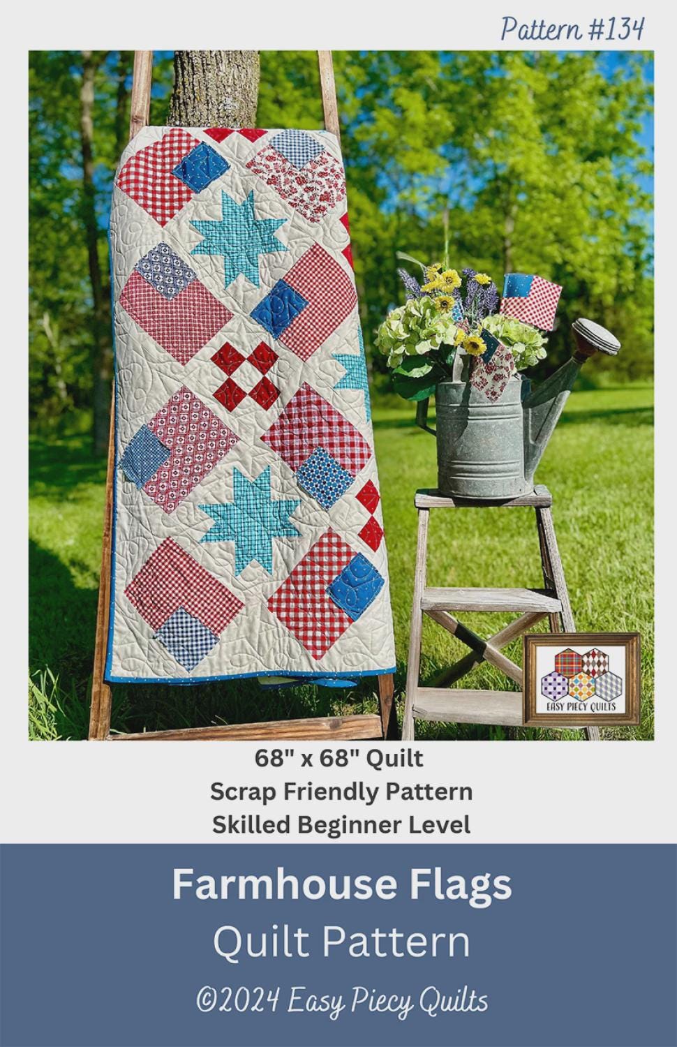 Farmhouse Flags Printed Quilt Pattern By Easy Piecy Quilts EPQ134, 68" x 68"