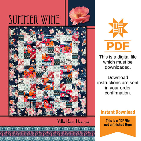 Summer Wine Quilt Pattern Only - INSTANT DIGITAL DOWNLOAD - By Villa Rosa Designs Size 45" x 56"