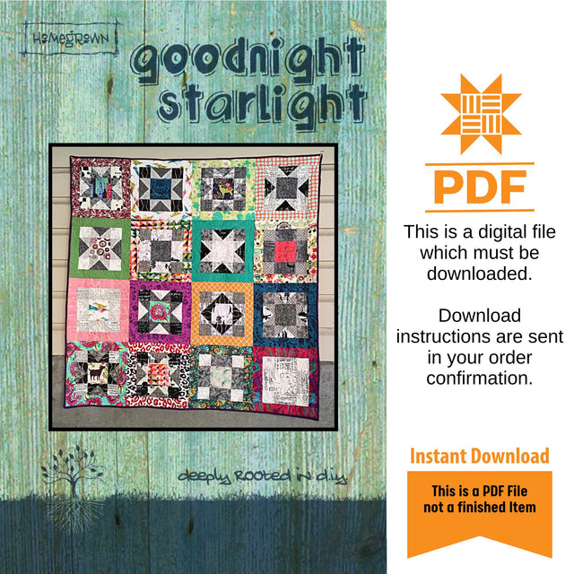 Goodnight Starlight Quilt Pattern Only - INSTANT DIGITAL DOWNLOAD - By Homegrown Size 54" x 54"
