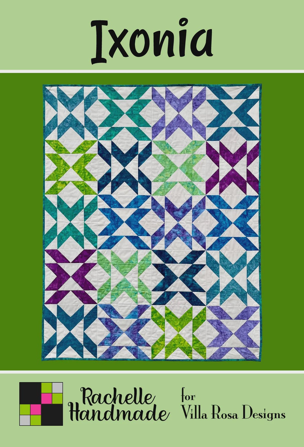 Ixonia Quilt Pattern Card by Rachelle Handmade for Villa Rosa Designs finished size 48" x 60"