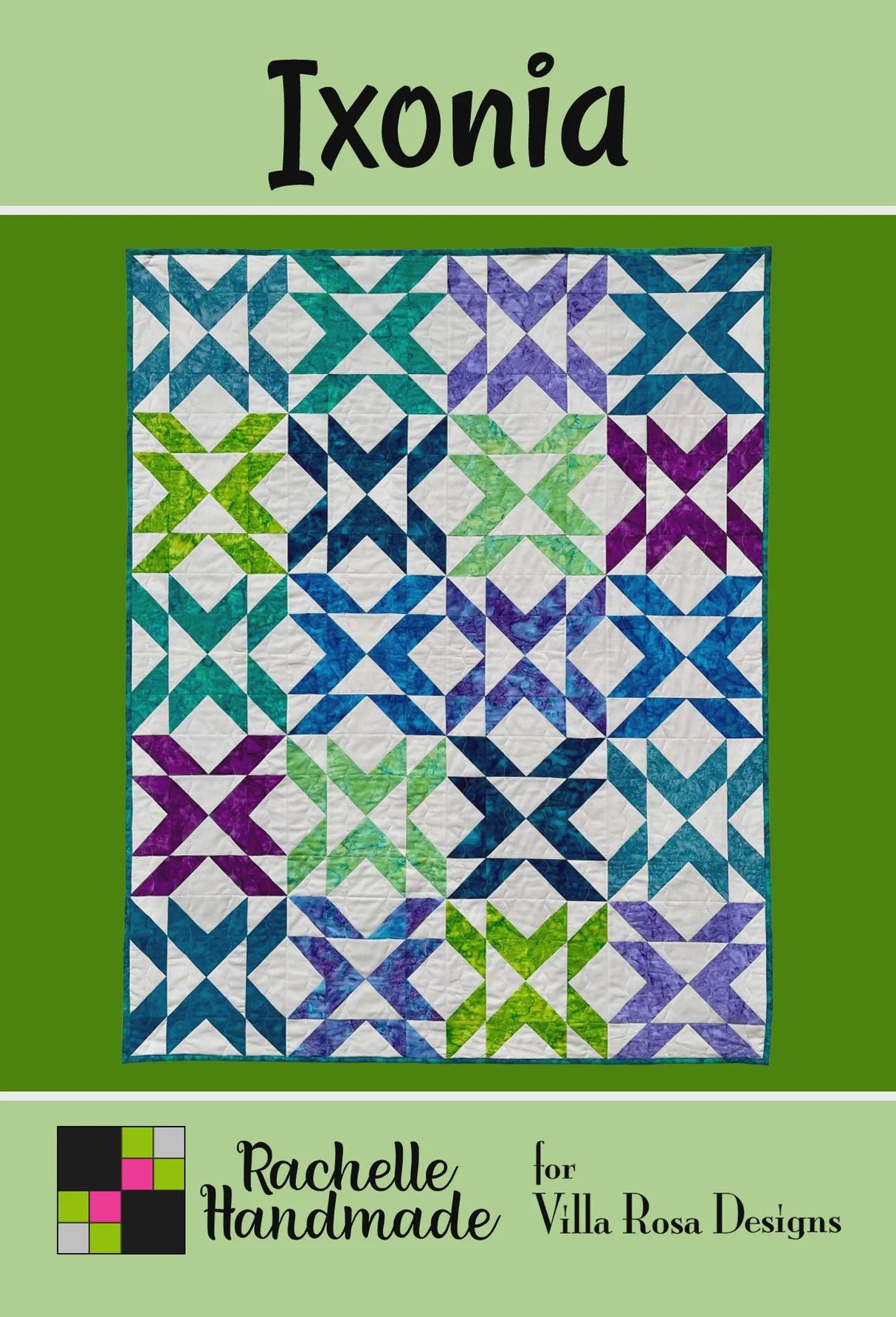 Ixonia Quilt Pattern Only - INSTANT DIGITAL DOWNLOAD - From Rachelle Handmade for Villa Rosa Designs Size 48" x 60"