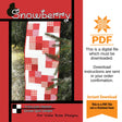 Snowberry Quilt Pattern Only - INSTANT DIGITAL DOWNLOAD - From Tricia Lynn Maloney for Villa Rosa Designs Size 18" x 63"