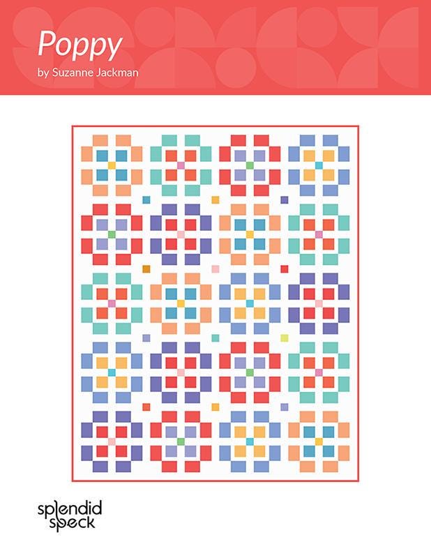 Poppy Quilt Paper Pattern SS471 by Suzanne Jackman for Splendid Speck 3 sizes Baby, Throw and Twin
