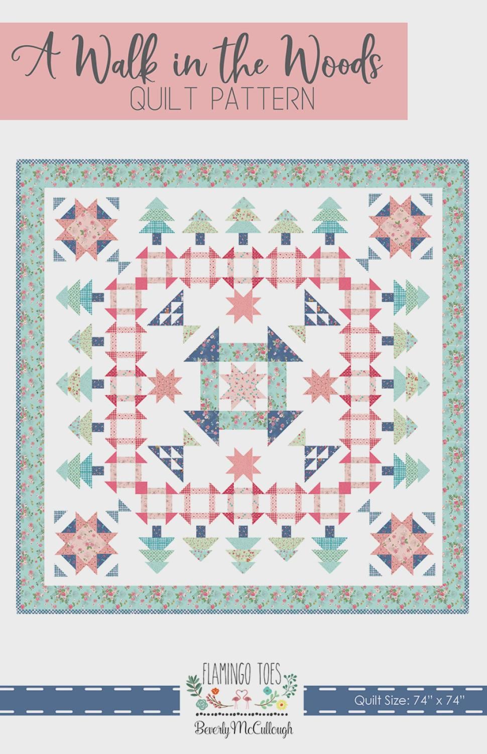 A Walk in the Woods Quilt Pattern FT-8368 Quilt Pattern by Beverly McCullough, Flamingo Toes Designs 72" x 72"