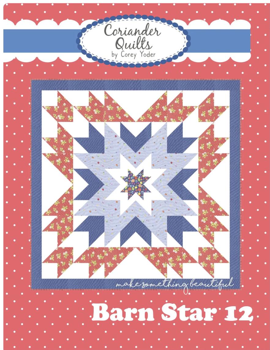 Mini Barn Star 12 Quilt Pattern by Coriander Quilts CQ240 Bin MP