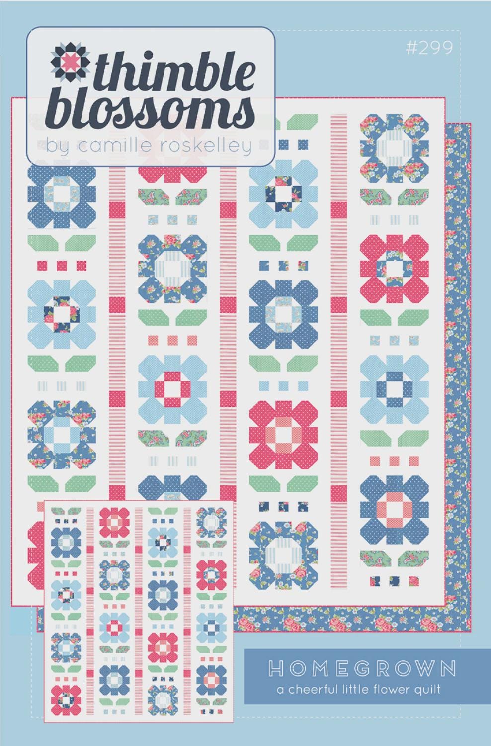 Homegrown Pattern by Camille Roskelley for Thimble Blossoms TBL299