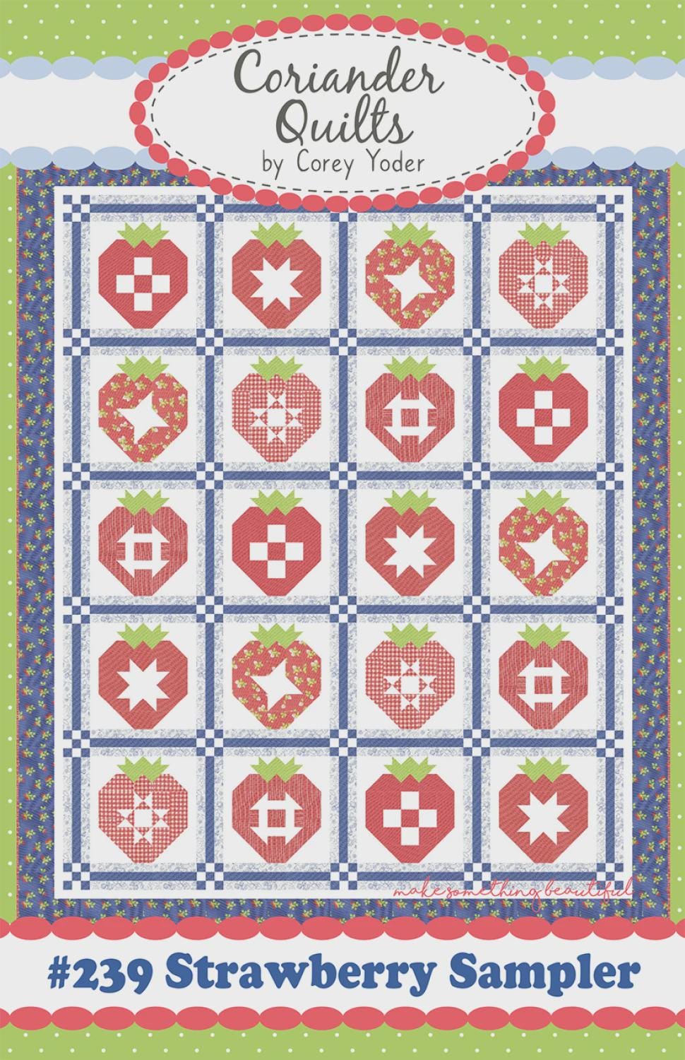 Strawberry Sampler Quilt Pattern by Coriander Quilts CQ239 73" x 88" Paper Pattern Only