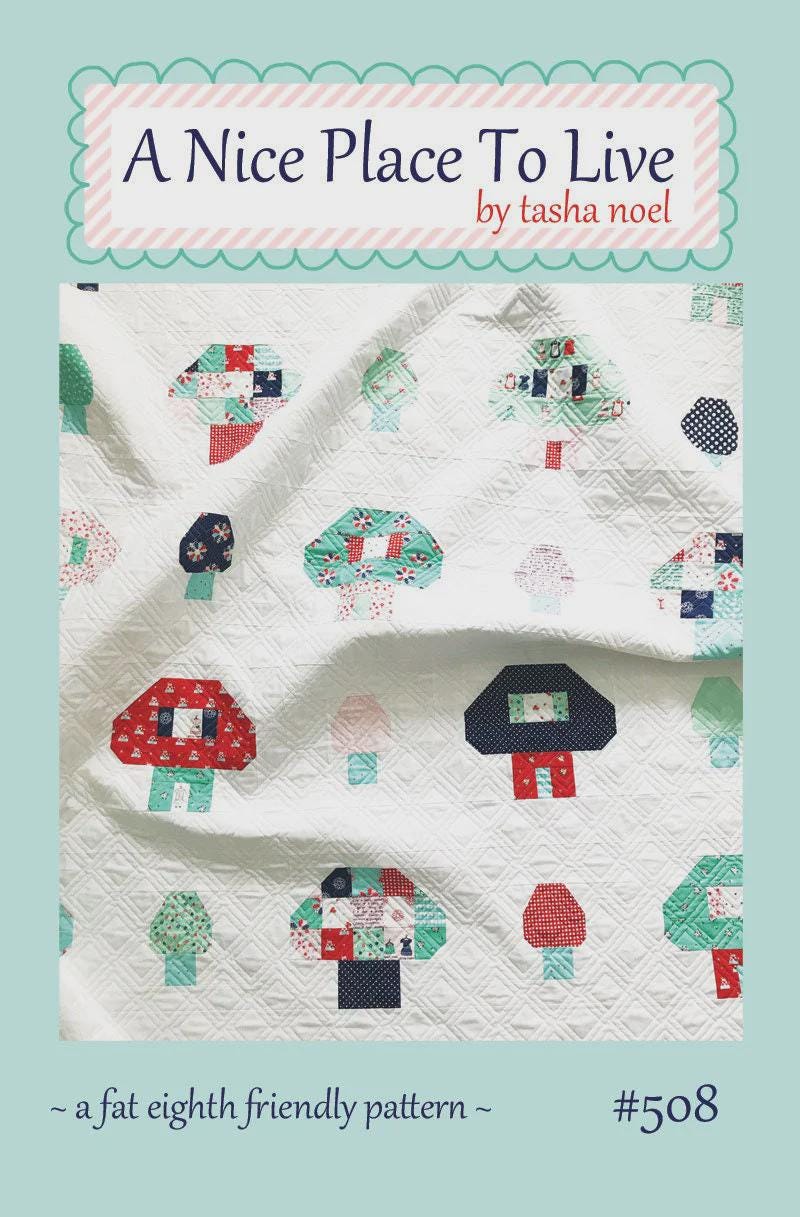 A Nice Place to Live Quilt Pattern by Tasha Noel TN508, Finished Size 66" x 70" Paper Pattern Only