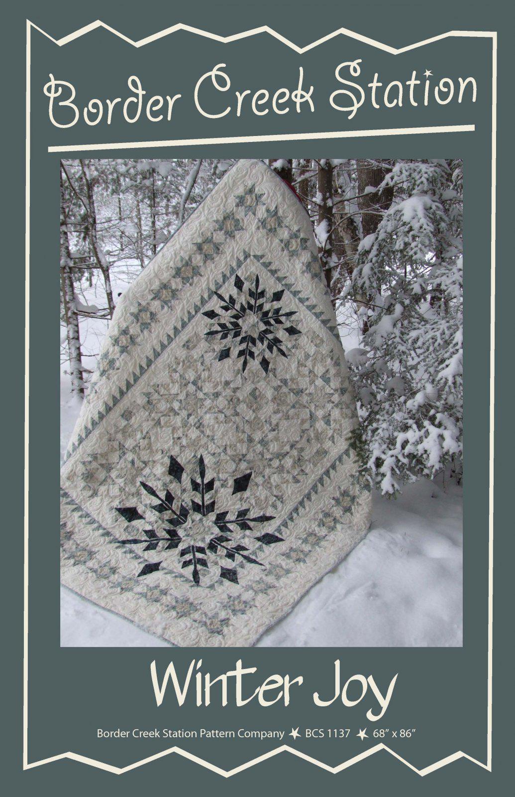 Winter Joy Quilt Pattern BCS 1137 by Border Creek Station Paper Pattern Only
