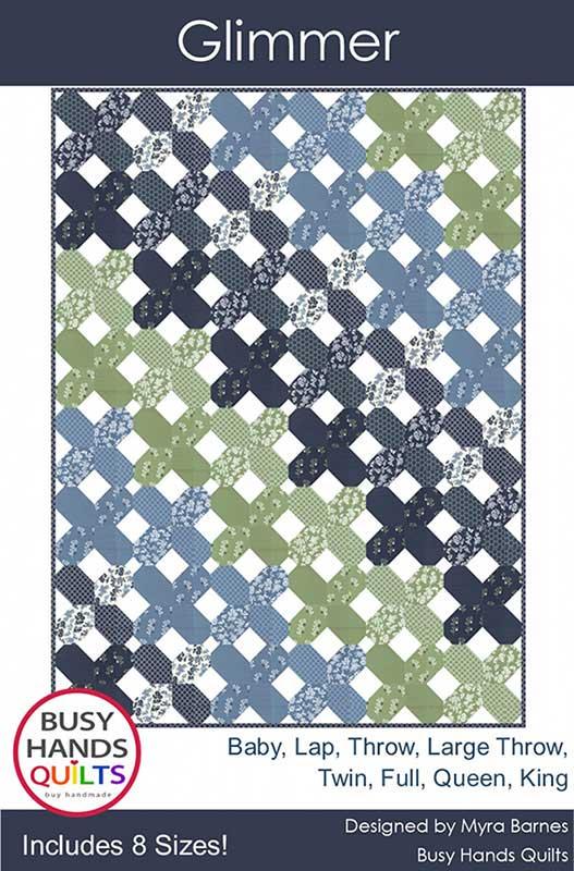 Glimmer Quilt Pattern by Myra Barnes from Busy Hands BUS0891 Multi Size quilt options Printed Pattern only