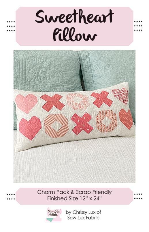 Sweetheart Pillow SLF 2222 by Chrissy Lux for Sew Lux Fabric 12"x 24" - Printed Pattern Only