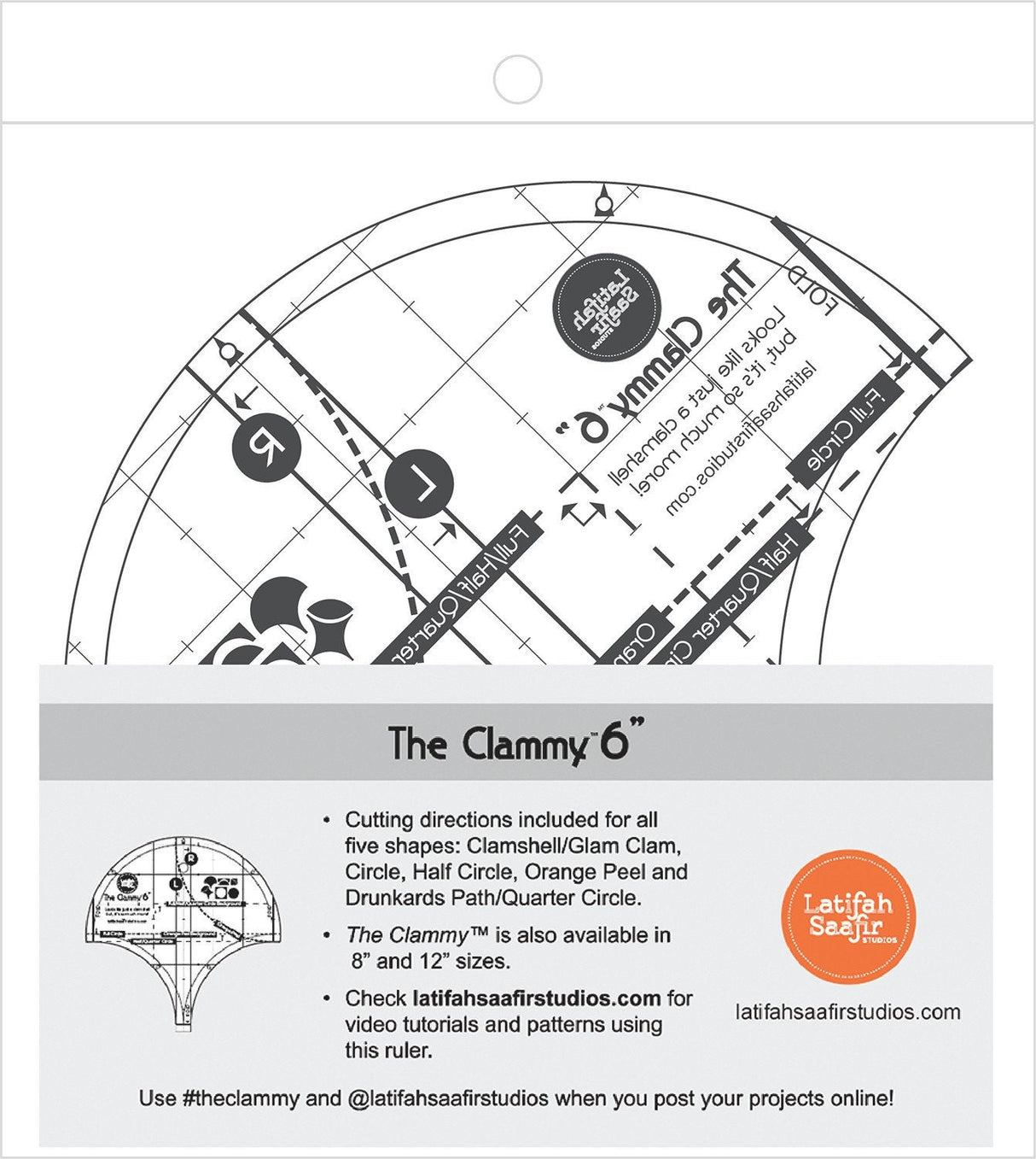 The Clammy 6" Template Five Shapes Clamshell/Glam Clam, Circle, Half Circle, Orange Peel, Drunkards Path/ Quarter Circle LSS-102
