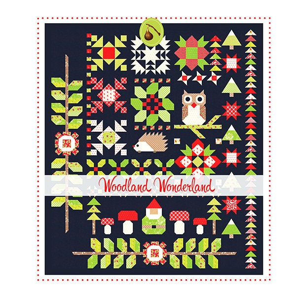 Woodland Wonderland Pattern by Fig Tree Quilts FT 1600 Book Size: 6" x 6", Printed Pattern, 46 pages.