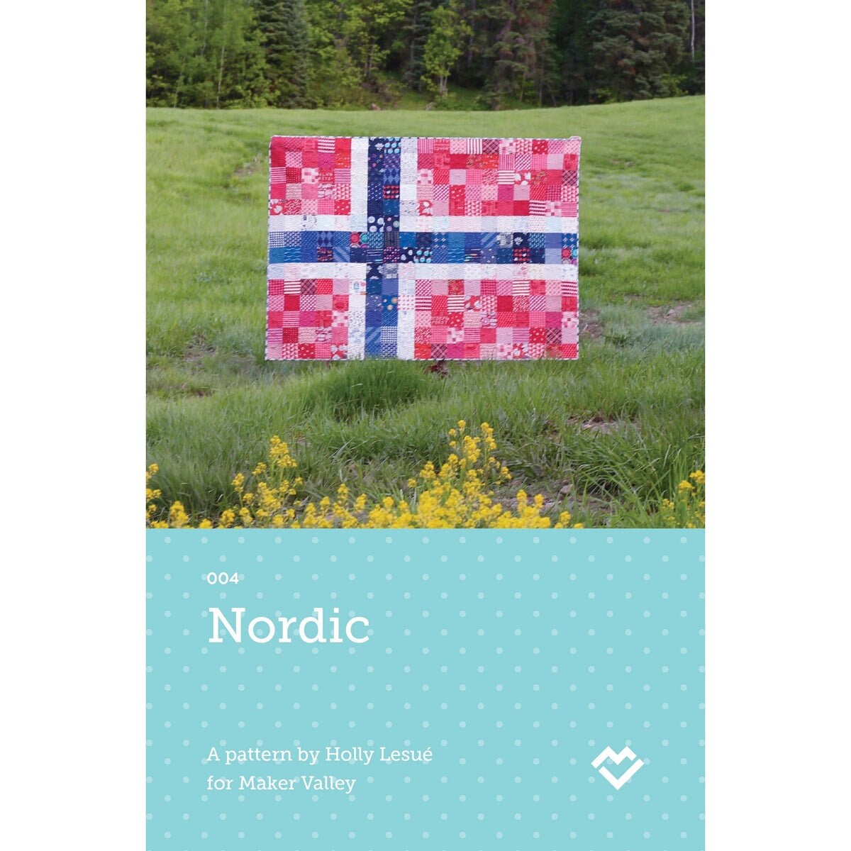Nordic -Printed Quilt Pattern MV004 - From Maker Valley By Holly Lesue