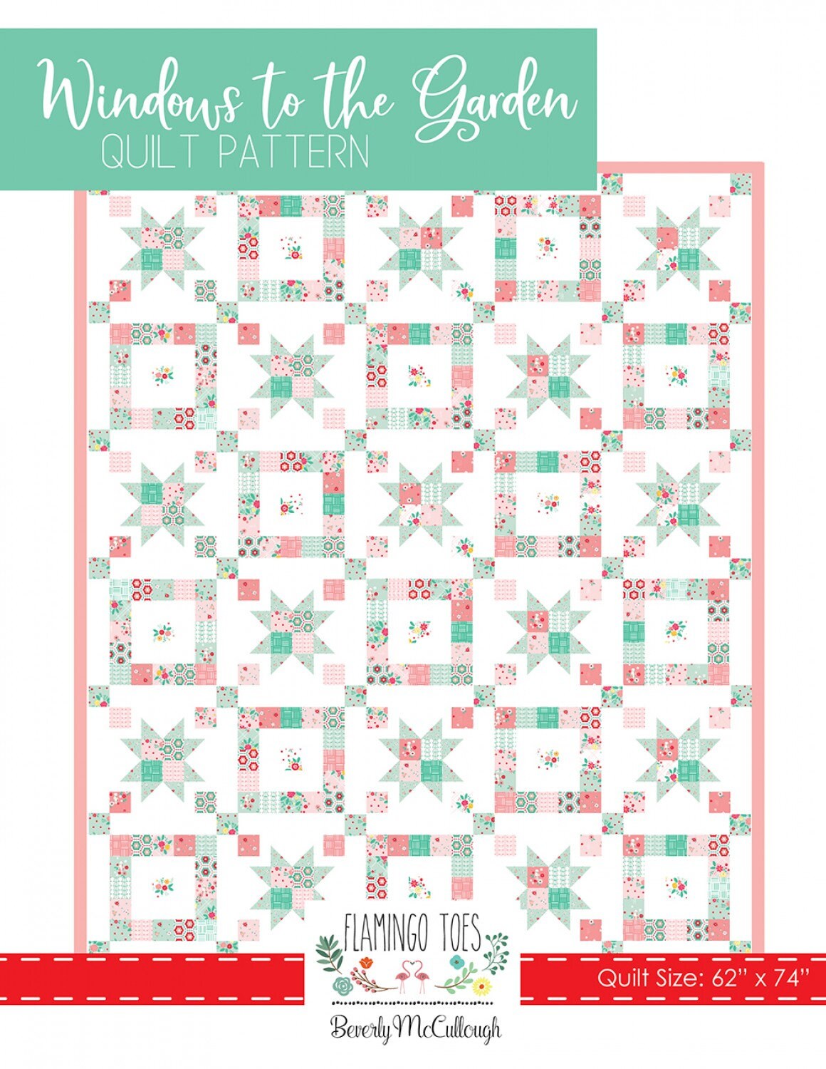 Windows to the Garden Quilt Pattern by Beverly McCullough FT-8344 62" x 74"