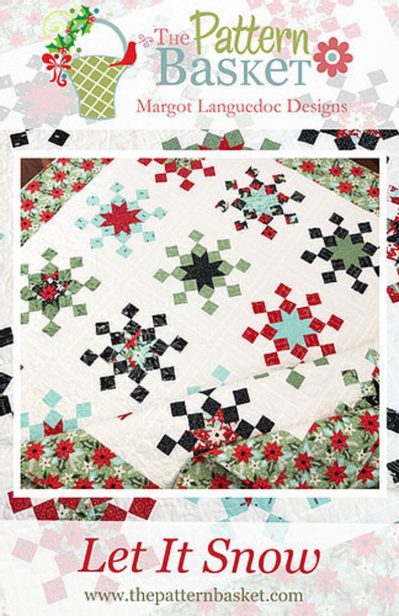 Let it Snow Quilt Pattern TPB1914 by The Pattern Basket, Margot Designs for The Pattern Basket PATTERN ONLY