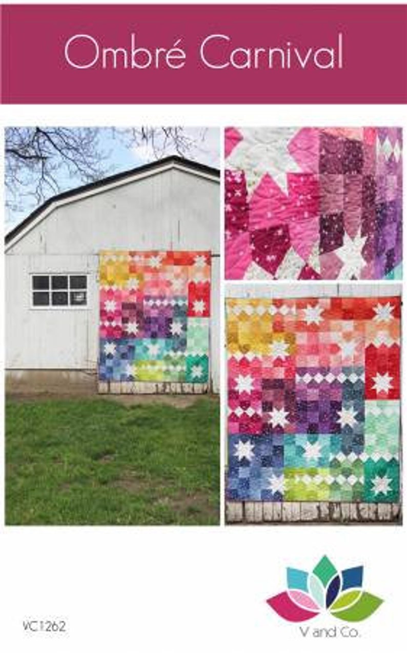 Ombre Carnival quilt pattern VC1262 By V and Co. Paper Patter ONLY Finished Size 67 1/2 x 81 inches