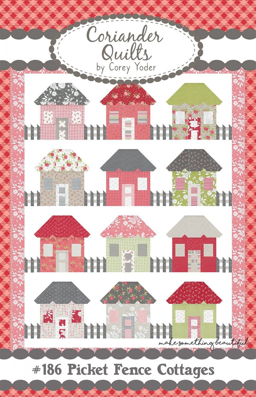 Picket Fence Cottages Quilt Pattern by Coriander Quilts CQ186