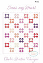 Cross My Heart Quilt pattern only CSD 124 by Chelsi Stratton Designs 61 1/2" x 69 1/2"