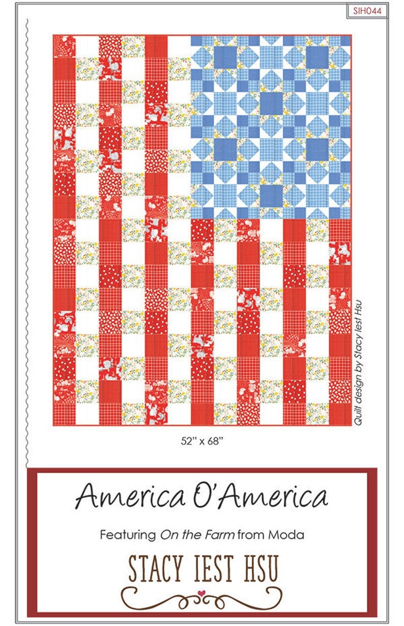 America O' America Quilt Pattern by Stacy Iest Hsu 52" x 68"