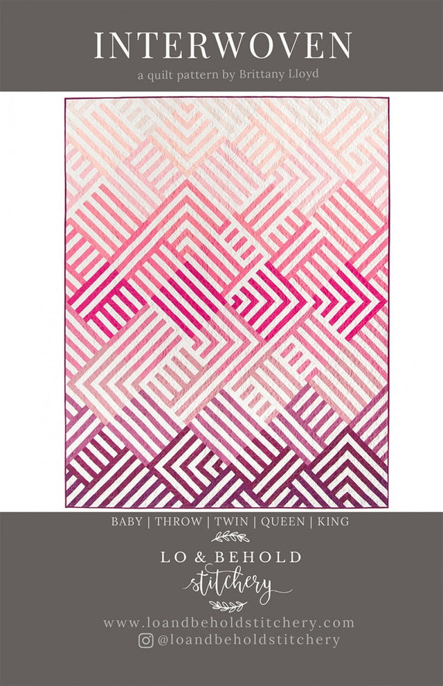 Interwoven Quilt Pattern LBS-108 by Brittany Lloyd for Lo and Behold Stitchery