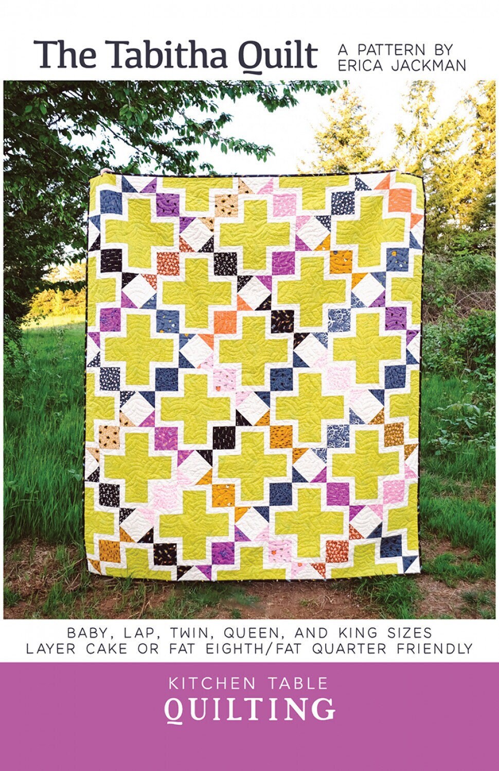 The Tabitha Quilt Pattern KTQ167 by Kitchen Table Quilting (baby, lap and twin, queen and king sizes)