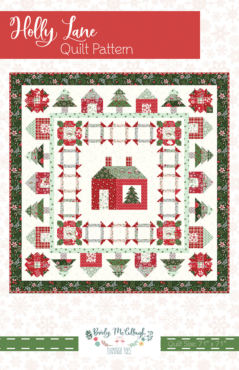 Holly Lane Quilt Pattern FT-8504 By Beverly McCullough for Flamingo Toes (Copy)