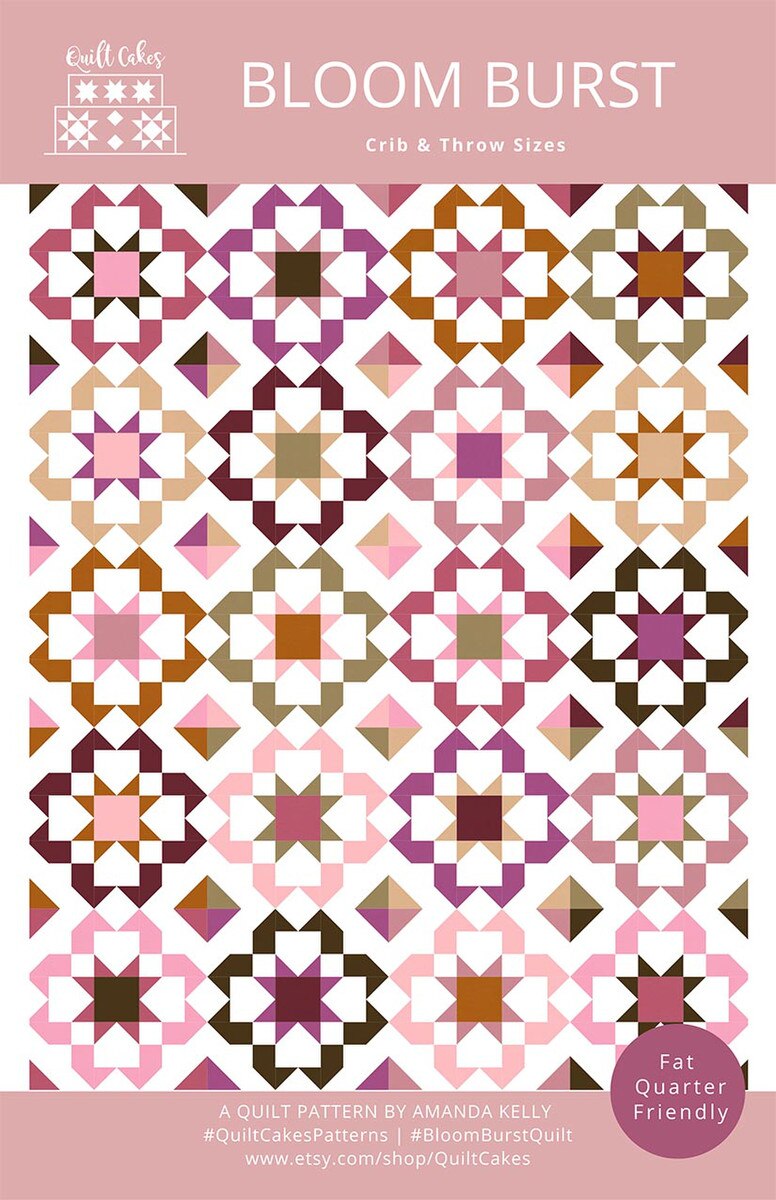 Bloom Burst Quilt Pattern  From Quilt Cakes Multi Size
