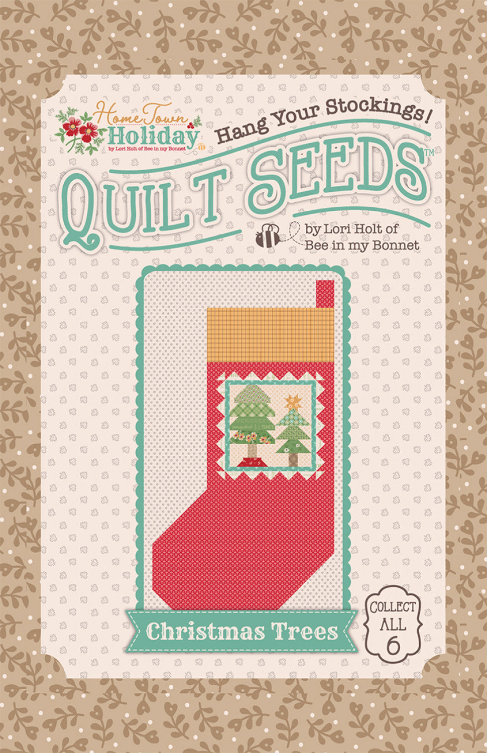 Lori Holt Home Town Holiday Quilt Seeds Christmas Trees Pattern