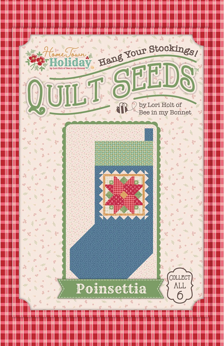 Lori Holt Home Town Holiday Quilt Seeds Pointsettia Pattern