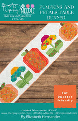 Pumpkins and Petals Table Runner Pattern - Tipsy Needle Quilt Pattern TTN-140 Runner Size is 19" X 69
