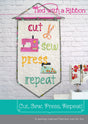 Cut, Sew, Press, Repeat Pennant # CATR036 Printed Pattern by Tied with a Ribbon Printed Pattern Only