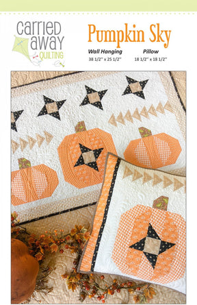 Pumpkin Sky Quilt Pattern by Carried Away Quilting CAQ-015
