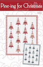 Pine-ing for Christmas Quilt Pattern WS34 by Wendy Sheppard Printed Pattern Only 71 x 88 inches
